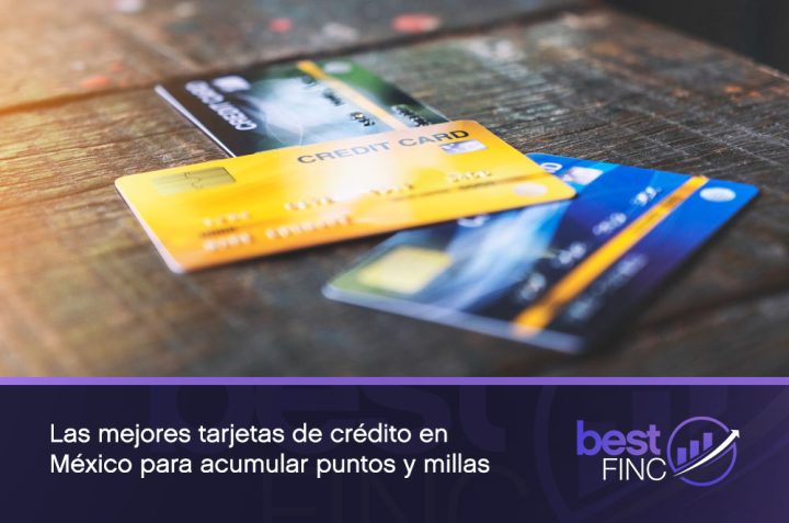 Las mejores tarjetas de crédito en México para acumular puntos y millas